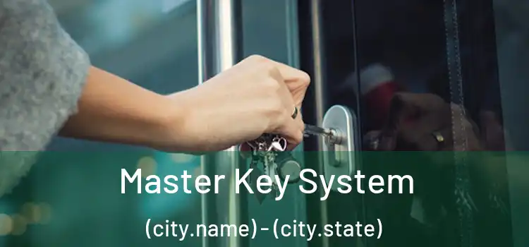  Master Key System (city.name) - (city.state)